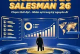 Cuộc thi Excellent Salesman 2026: “CHẠM THỜI ĐẠI - Nhân sự trong kỷ nguyên AI”