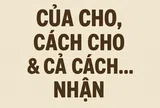 Của cho, cách cho và cả cách... nhận
