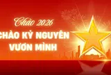CHÀO 2026 - CHÀO KỶ NGUYÊN VƯƠN MÌNH!