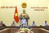Bế mạc Phiên họp thứ 56 của Ủy ban Thường vụ Quốc hội