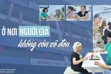 [E] Ở nơi người già không còn cô đơn...