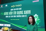 Tín dụng xanh mở dòng vốn mới cho hành trình tăng trưởng bền vững