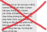 Cảnh báo thủ đoạn lừa đảo "phạt nguội" qua mạng