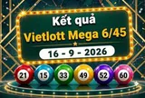 Vietlott 16/9 - Kết quả xổ số Vietlott Mega 6/45 hôm nay 16/9/2026