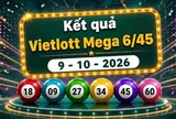 Vietlott 9/10/2026 - Kết quả xổ số Vietlott Mega 6/45 hôm nay 9/10/2026