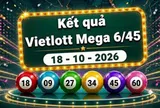Vietlott 18/10 - Kết quả xổ số Vietlott Mega 6/45 ngày 18 tháng 10