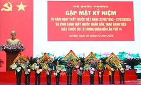 Vinh danh Thầy thuốc Nhân dân, Thầy thuốc Ưu tú trong Quân đội nhân dịp 27/2