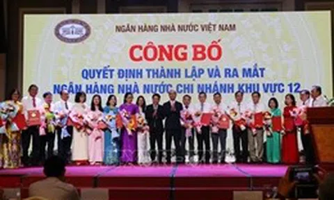 Ra mắt Ngân hàng Nhà nước khu vực 12 tại Đồng Nai