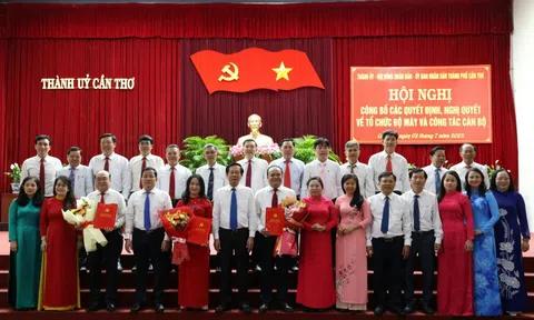 Cần Thơ kiện toàn công tác tổ chức bộ máy và nhân sự