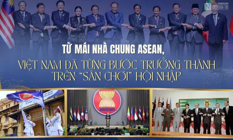 [E] Từ mái nhà chung ASEAN, Việt Nam đã từng bước trưởng thành trên “sân chơi” hội nhập