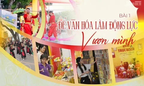 [E] Gìn giữ hồn cốt, nếp sống người Hà Nội - Bài 1: Để văn hóa làm động lực vươn mình