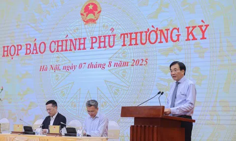 Họp báo Chính phủ thường kỳ tháng 7/2025: Tình hình KTXH tích cực trên hầu hết các lĩnh vực