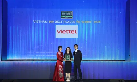Viettel là nơi làm việc tốt nhất Việt Nam trong 2 ngành: Công nghệ phần cứng, hạ tầng và Công nghệ thông tin