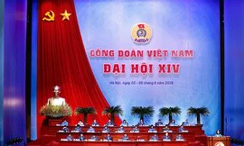 Đại hội XIV Công đoàn: Hướng về cơ sở, phát huy sức sáng tạo của người lao động
