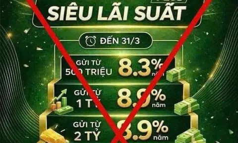 Cảnh giác thủ đoạn mời chào gửi tiết kiệm lãi suất cao để lừa đảo