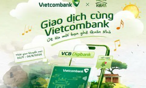 Giao dịch Vietcombank, 'săn' nghìn quà độc quyền cùng Quán Nhà Haha
