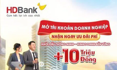 HDBank đưa ra nhiều ưu đãi tài chính hấp dẫn, tiếp sức cho doanh nghiệp bứt phá tăng trưởng