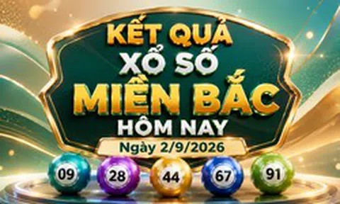 XSMB 02/09 - Xổ số miền Bắc hôm nay ngày 2/9/2026