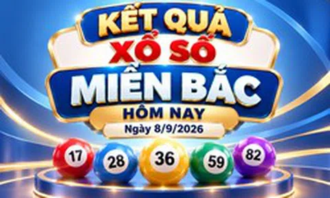 XSMB 8/9 - Kết quả xổ số miền Bắc hôm nay ngày 8/9/2026