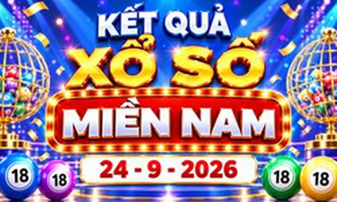 XSMN 24/9 - Kết quả XSMN ngày 24/9/2026 - Xổ số miền Nam ngày 24 tháng 9