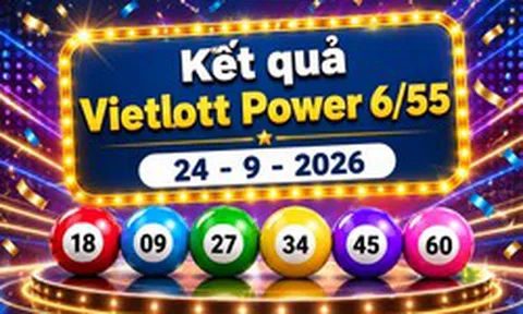 Vietlott 24/9 - Kết quả xổ số Vietlott Power 6/55 hôm nay 24/9/2026