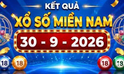 XSMN 30/9 - Kết quả xổ số miền Nam ngày 30 tháng 9
