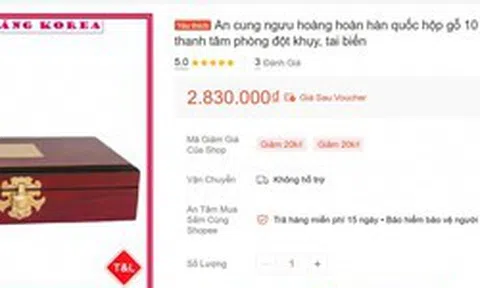 Bộ Y tế yêu cầu Shopee ngừng kinh doanh, gỡ bỏ thông tin về một sản phẩm An cung ngưu hoàng hoàn