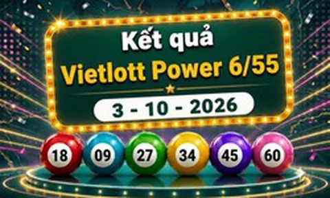 Vietlott 3/10 - Kết quả xổ số Vietlott Power 6/55 hôm nay ngày 3 tháng 10