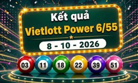 Vietlott 8/10 - Kết quả xổ số Vietlott Power 6/55 hôm nay 8/10/2026
