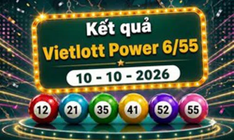 Vietlott 10/10 - Kết quả xổ số Vietlott Power 6/55 hôm nay 10/10/2026