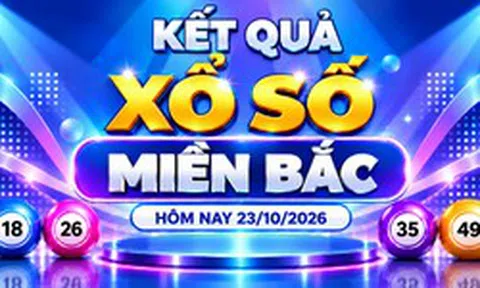 XSMB 23/10 - Kết quả xổ số miền Bắc hôm nay 23/10/2026