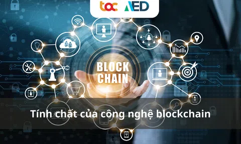 Tính chất của công nghệ blockchain