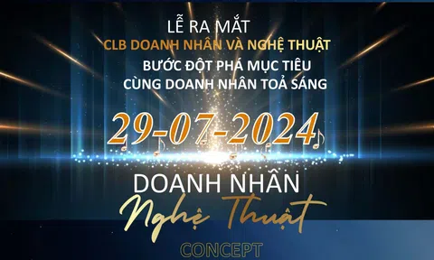Sắp diễn ra buổi ra mắt Câu lạc bộ Doanh nhân và Nghệ thuật tại TP.HCM