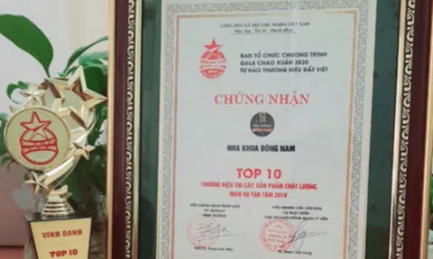 Nha Khoa Đông Nam đạt Top 10 Thương hiệu tin cậy, Sản phẩm chất lượng, Dịch vụ tận tâm