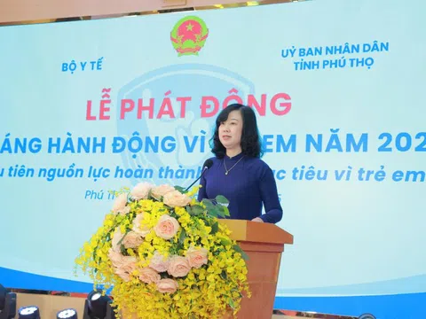 Bộ trưởng Y tế: Ưu tiên nguồn lực và huy động toàn xã hội chăm lo, bảo vệ trẻ em