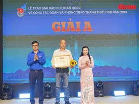 Trao Giải báo chí toàn quốc về công tác Đoàn và phong trào thanh thiếu nhi năm 2025