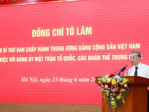 Tổng Bí thư Tô Lâm làm việc với Đảng ủy Mặt trậnTổ quốc, các đoàn thể Trung ương