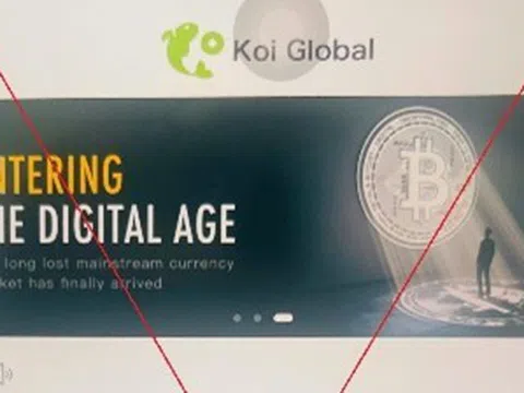 Cảnh báo lừa đảo khi tham gia đầu tư tiền ảo trên ứng dụng Koi Global