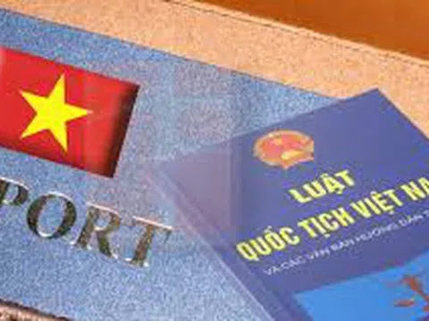 Triển khai thi hành Luật sửa đổi, bổ sung Luật Quốc tịch Việt Nam