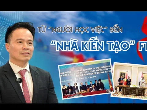[E] Từ “người học việc” đến “nhà kiến tạo” FTA