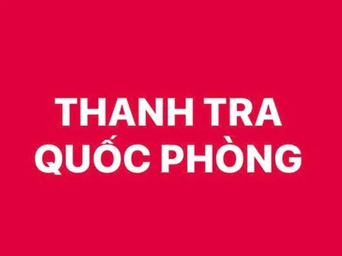 Quy định về tổ chức và hoạt động của Thanh tra quốc phòng