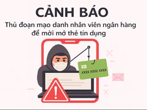 Cảnh báo thủ đoạn mạo danh nhân viên mời mở thẻ tín dụng