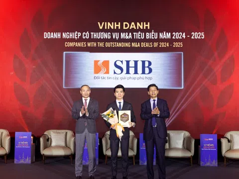 SHB là ‘Doanh nghiệp có thương vụ M&A tiêu biểu năm 2024-2025’