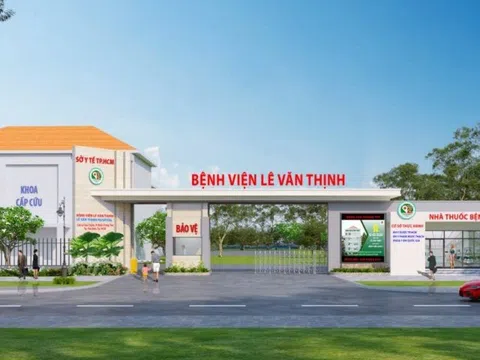 TP HCM: Bệnh viện Lê Văn Thịnh sắp có khu khám, điều trị kỹ thuật cao hơn 580 tỷ đồng