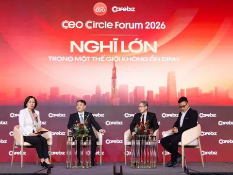 CEO Circle Forum 2026: 'Nghĩ lớn' phải luôn đi cùng 'làm chuẩn' - năng lực lãnh đạo trong kỷ nguyên chuẩn mực quốc tế