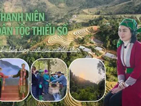 Thanh niên dân tộc thiểu số: Ở lại bản làng, viết giấc mơ đổi thay