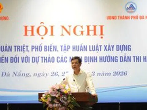 Xây dựng 7 nghị định, 4 thông tư triển khai Luật Xây dựng 2025