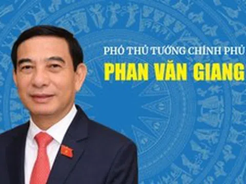 Infographic: Tiểu sử tóm tắt Phó Thủ tướng Chính phủ Phan Văn Giang