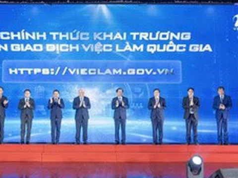 Khai trương Sàn giao dịch việc làm quốc gia, kết nối thị trường lao động trên nền tảng số