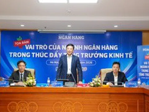 Ngành ngân hàng hướng dòng vốn vào các động lực tăng trưởng
